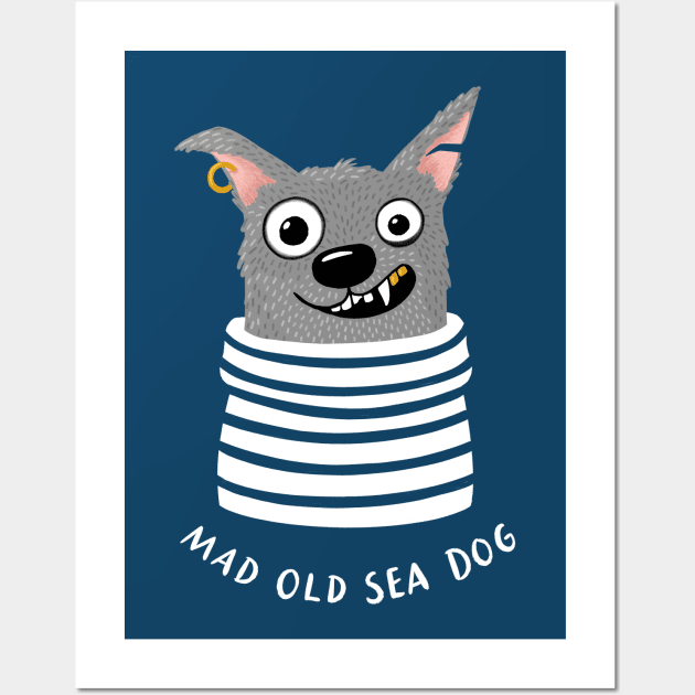 Cute, but Mad Old Sea Dog Wall Art by BexMorleyArt